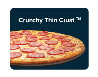 Domino's crunchy thin crust is light and crispy that enables you to really enjoy your favorite toppings.